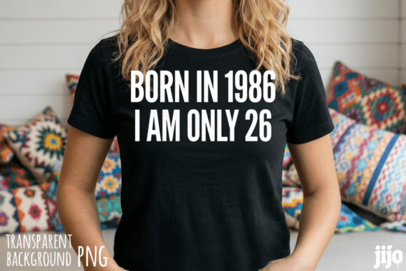Download Born 1986 26 Funny PNG - Funny Collection