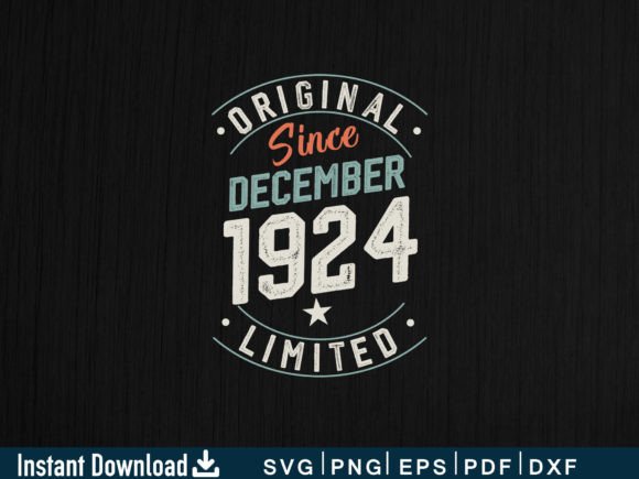 Download December 1924 Funny Gifts 100th Birthday - Funny Collection