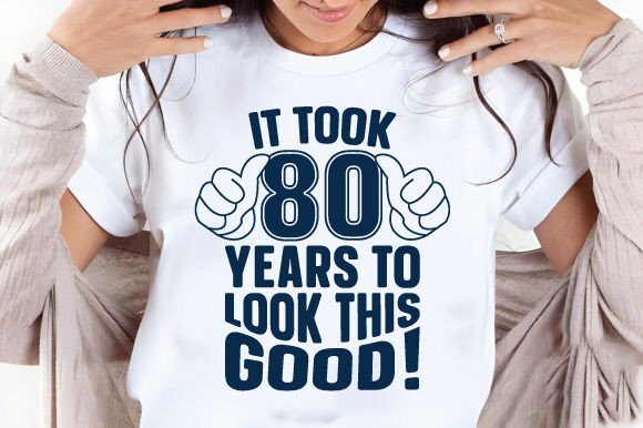 Download Funny 80th Birthday SVG,80 Years Old PNG - Funny Collection