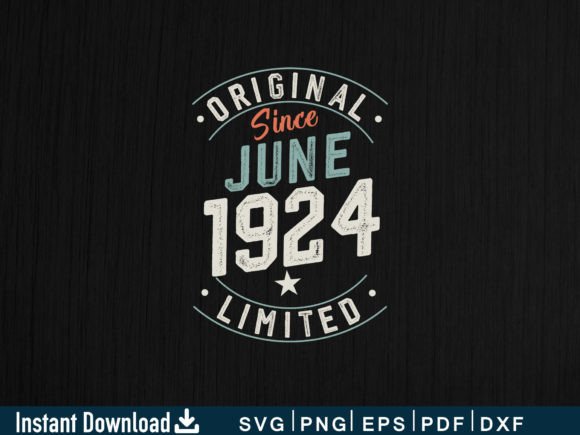 Download June 1924 Funny Gifts 100th Birthday - Funny Collection